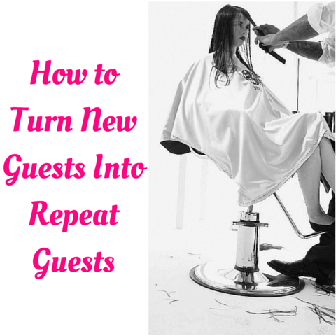 How to Turn New Salon Guests Into Repeat Salon Guests