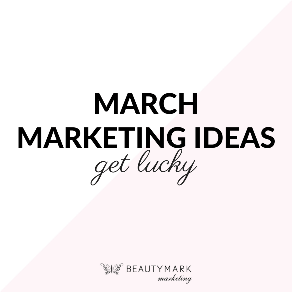 march marketing ideas