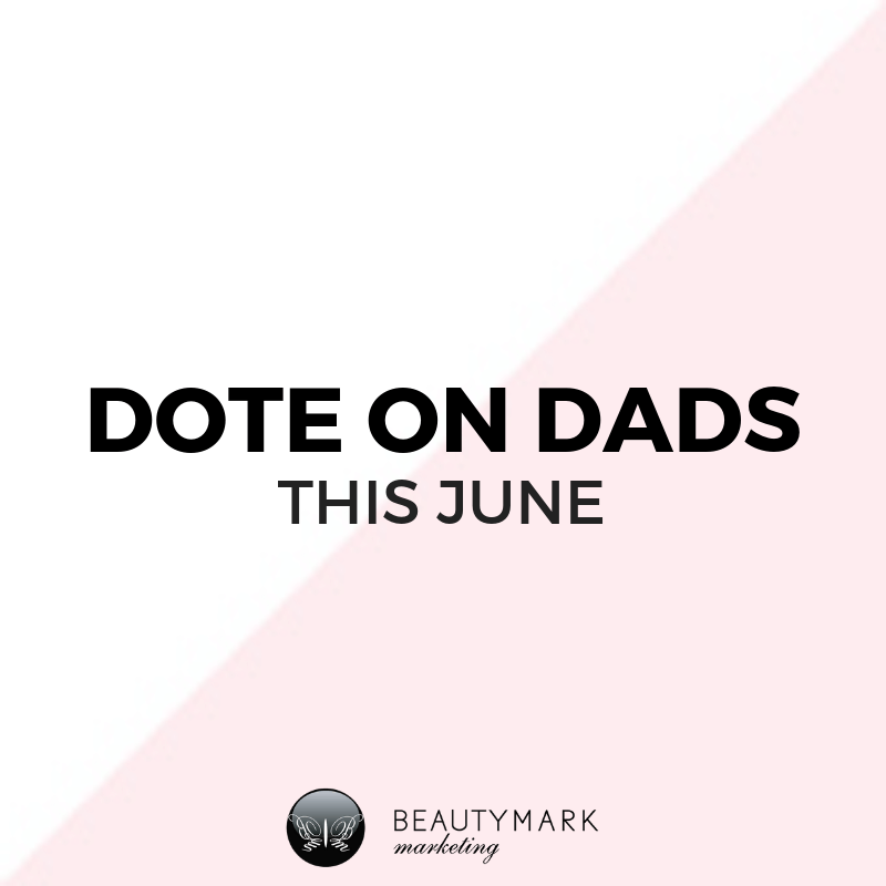 Dote on Dads This June