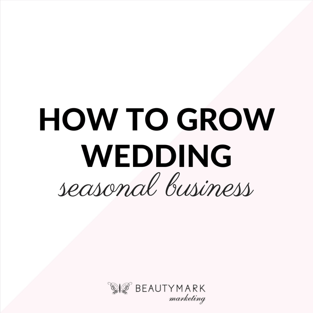 How To Grow Wedding Season business