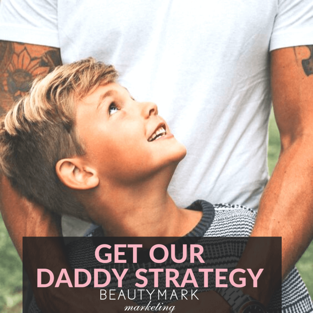 get our daddy strategy
