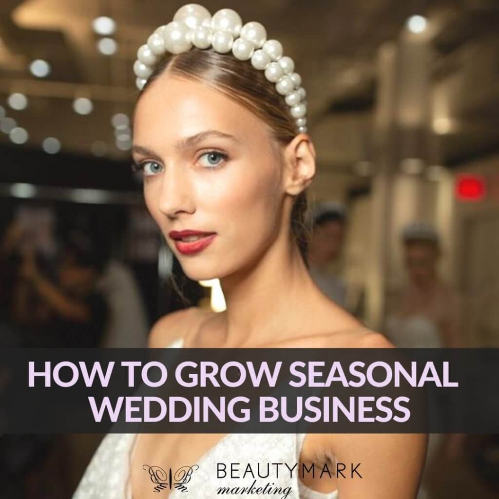 How to grow seasonal wedding business