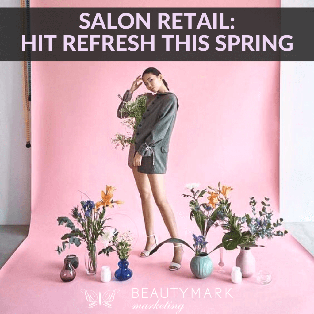 salon retail hit refresh this spring