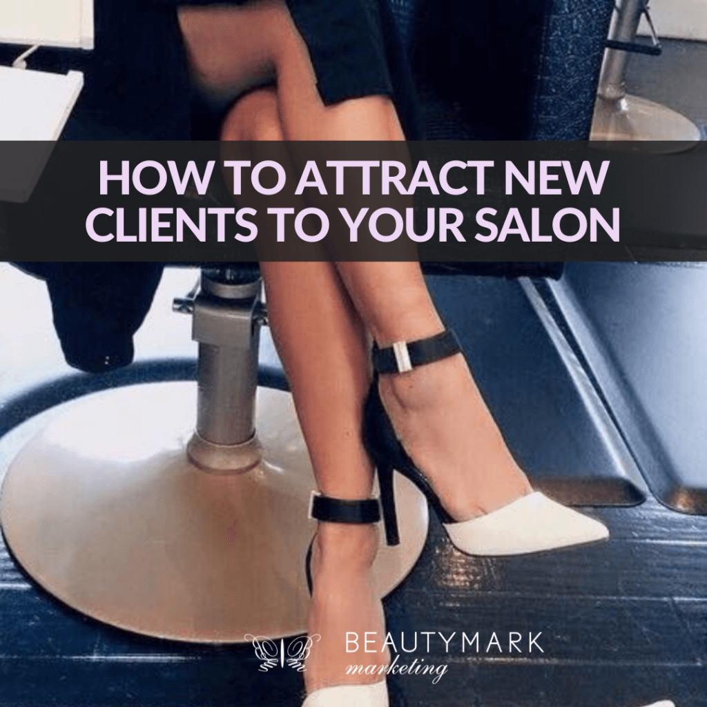 how to attract new clients to your salon